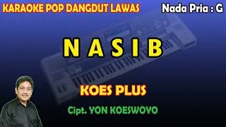 Nasib Koes Plus karaoke Dangdut Lawas