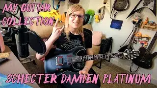 Schecter Damien Platinum w EMG 81 / 85 Pickups - My Guitar Collection Episode 5