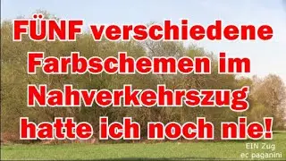 F&Uuml;NF verschiedene Farbschemen in EINEM Nahverkehrszug hatte ich auch noch nie! Ganz besondere Lok!