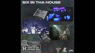 GIOVANE SIX - SIX IN THA HOUSE (FULL ALBUM)