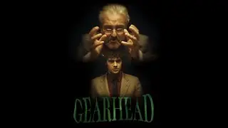 GEARHEAD   |    An SFSU Senior Thesis Film by Ian Robbeloth