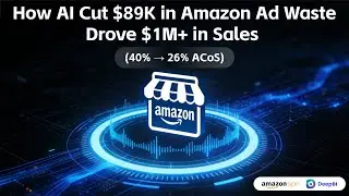 DeepBI AI Saved $89K on Amazon Ads & Drives $1M+ in Sales