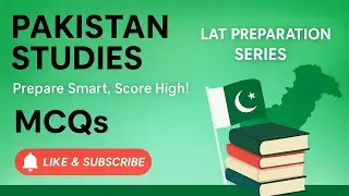 LAT Pakistan Studies MCQs Series | Complete Preparation for LAT 2025