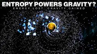 Does the Universe Use Entropy to Create Gravity?