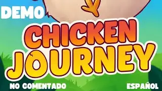 Demo Chicken Journey - ASMR Gameplay Espa&ntilde;ol no comentado