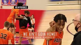 #7 Revere vs #11 Padua | WE NOT GOIN HOME! (3-4-21)
