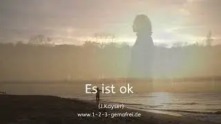 Es ist ok (J.Kayser) für Singer Songwriter, Musikverlage und Künstler