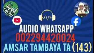 143 AMSAR TAMBAYA TAR&Eacute; da DR SHEIKH ILIAS ZINDER HAFIZAHULLAH #youtube 