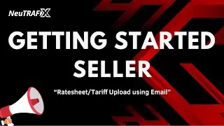 Getting Started Seller: Ratesheet Tariff Upload using Email