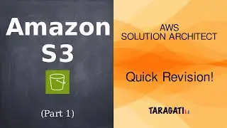 AWS Solution Architect: S3 (Storage Types, Security & Encryptions) - Part 1 Quick Review
