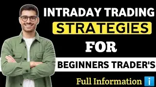 Best Intraday trading strategies full information for beginners Trader's ke liye bataiye