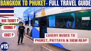 Traveling to Phuket : Cheapest way to Travel FULL TRAVEL GUIDE 2024