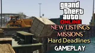 GTA Online Update New Listings Missions - Hard Deadlines Gameplay