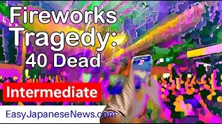 Fireworks Cause Deadly Swiss Restaurant Fire: 40 Dead, 100+ Injured | Intermediate #LearnJapanese