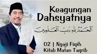 Rahasia dibalik Kalimat Alhamdulillah &deg;Eps 02 Ngaji Kitab Matan Taqrib - KH Fakhruddin Al Bantani