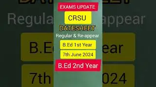 #CRSU #B.Ed #Datesheet #Theory Exams #1st year & 2nd Year #Datesheet Announced