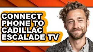 How to Connect Phone to Cadillac Escalade Tv (easy Method)