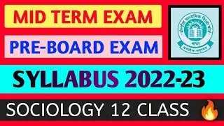 sociology class 12 syllabus 2022-23 in hindi । pre board exam 2022-23 sociology। mid term exam 2023