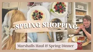 SPRING SHOP WITH ME | Marshalls Haul & EASY Dinner Ideas | Dessert Recipes & Summer Shopping | VLOG