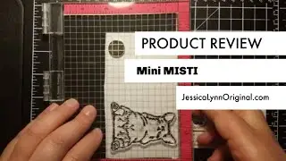 Product Review: 3 Ways to Use the Mini MISTI Stamping Tool by JessicaLynnOriginal
