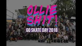 Go Skate Day Ollie Shit 2018