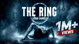 The Ring full horror movie in hindi dubbed | hollywood horror movie in hindi 4k 