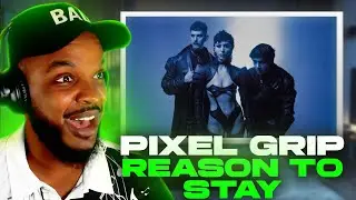 Pixel Grip - Причина остаться (РЕАКЦИЯ)
