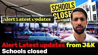 Alert Latest updates from J&K Schools closed