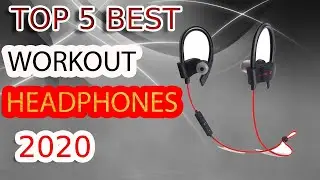 5 Best Workout Headphones in 2020