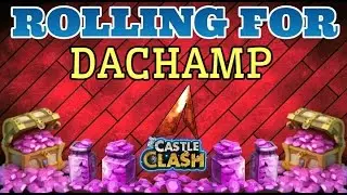 Castle Clash Rolling For DaChamp!