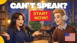 Daily English Practice  Understand Everything  | But Can't Speak  | Fix It Now! Practical Tips