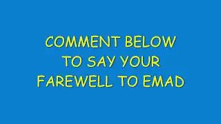 Emad Kamel 2020 Retirement - Farewell Messages
