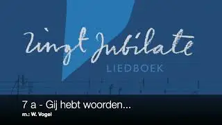 ZJ 7 a Gij hebt woorden van eeuwig leven
