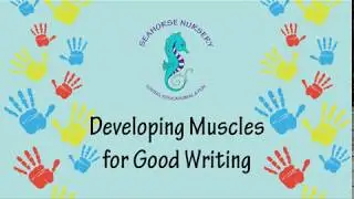 Developing Muscles to Refine Handwriting Skills