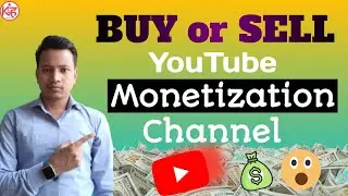 YouTube Channel Kharido Ya Becho | Monetized Channel Buy & Sell Full Guide 2025 | K4H