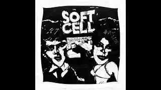 SOFT CELL &ndash; Mutant Moments E.P. &ndash; 1980 &ndash; Full 7'' EP [Unofficial vinyl]