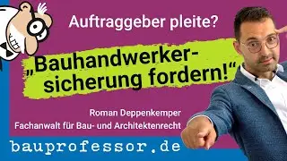 Mit Sicherheit bezahlt bauen &ndash; ⚖️ Fachanwalt erkl&auml;rt Nutzen der Bauhandwerkersicherung