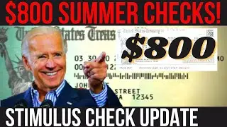 $800 SUMMER STIMULUS CHECKS! 4th Stimulus Package + $1000 Checks + Putin Cancer + Student Debt