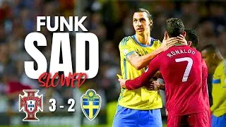 SAD FUNK (slowed) &bull; Cristiano Ronaldo vs Zlatan Ibrahimović &bull; Edit Tiktok