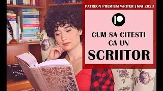 Cum să citești ca un scriitor | Scriere Creativă