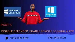 Windows Security Tweaks Part 5: Disable Defender & Firewall, Enable RDP & Remote Logging