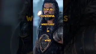 Top 10 powerful wrestlers in WWE #shorts