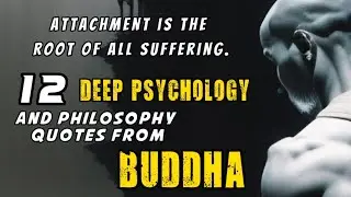 12 Deep Psychology And Philosophy Quotes From Buddha