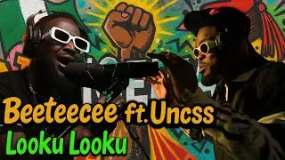 beeteecee ft. UNCSS &ndash; Looku Looku [Nigeria] at Hydrus Live