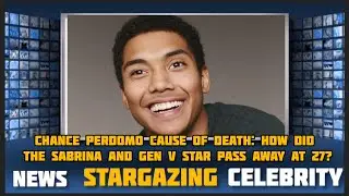 Chance Perdomo cause of death: How did the Sabrina and Gen V star pass away at 27?