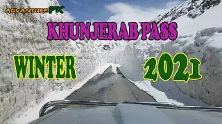 Snow Covered Khunjerab Top Hunza Valley | Pak-China Border in Winter 2021 | #Adventurepk