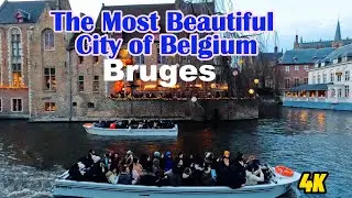 Explore Bruges: Belgium's Most Beautiful City
