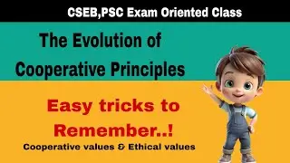Evolution of Cooperative Principles | CSEB Exam Related topic | Cooperative values & Ethical values 