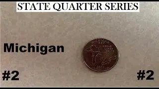 Michigan State Quarter REVIEW...STATE QUARTER SERIES (#2)