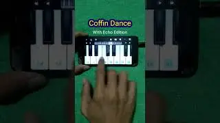 Coffin Dance Mobile Piano